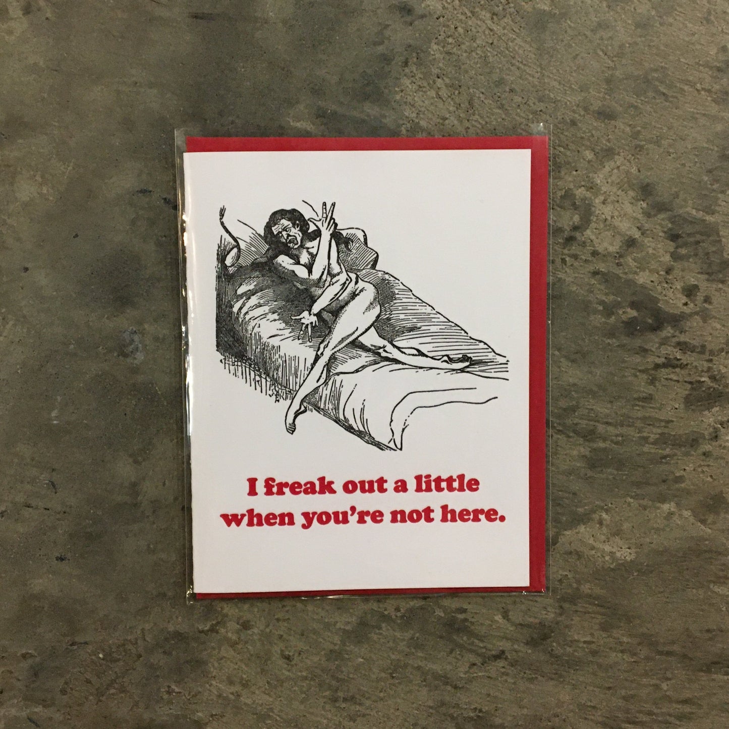 I Freak Out a Little... Greeting Card