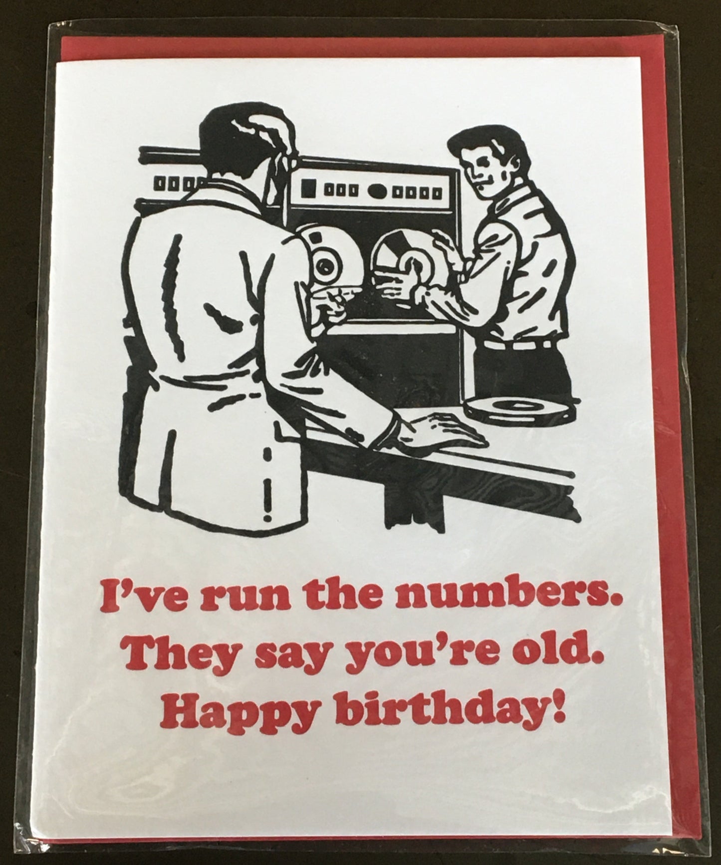 I've Run the Numbers... Greeting Card