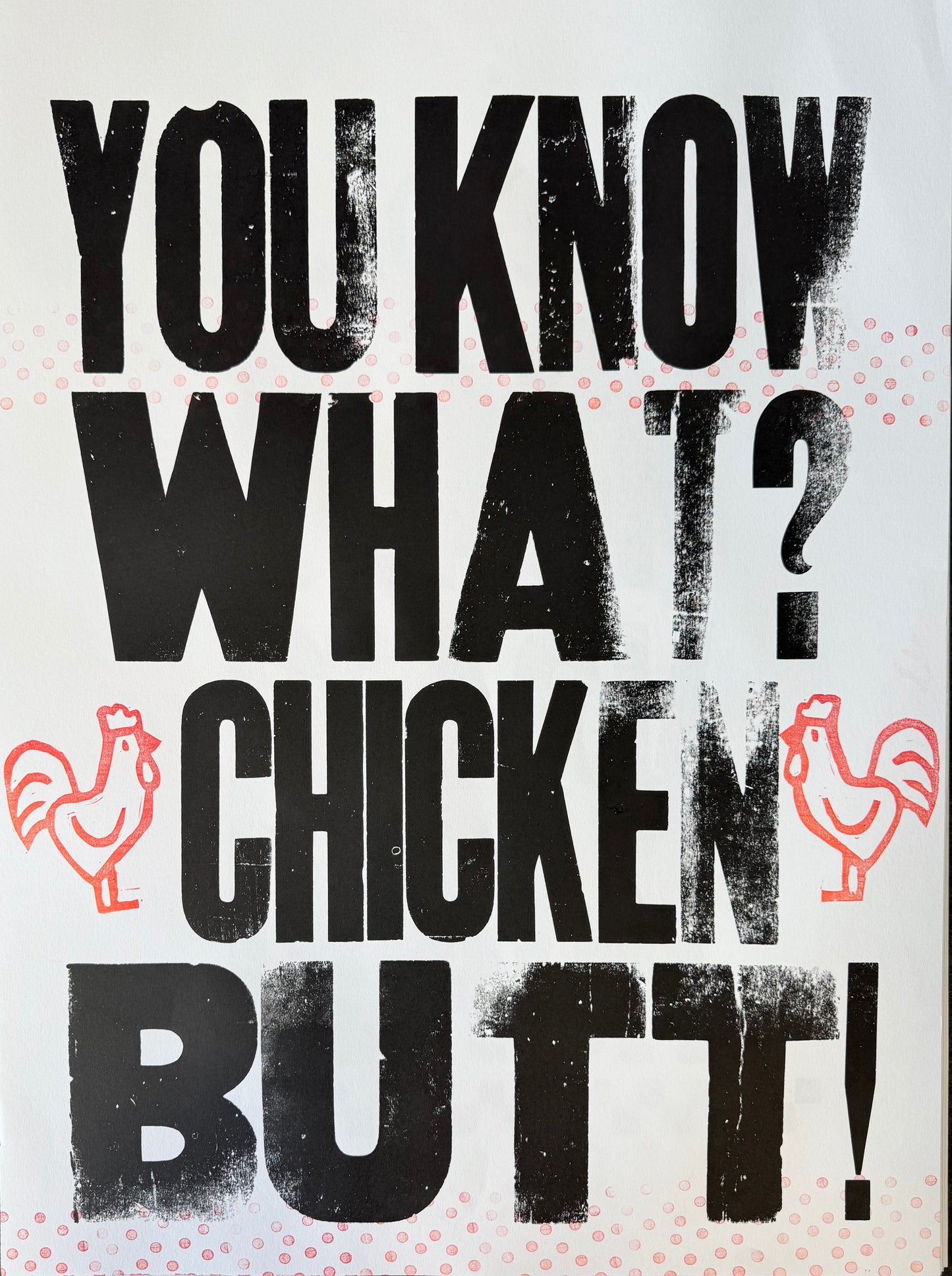 You Know What? Print