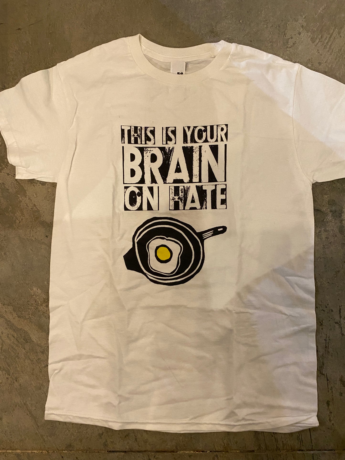 This Is Your Brain On Hate Tee