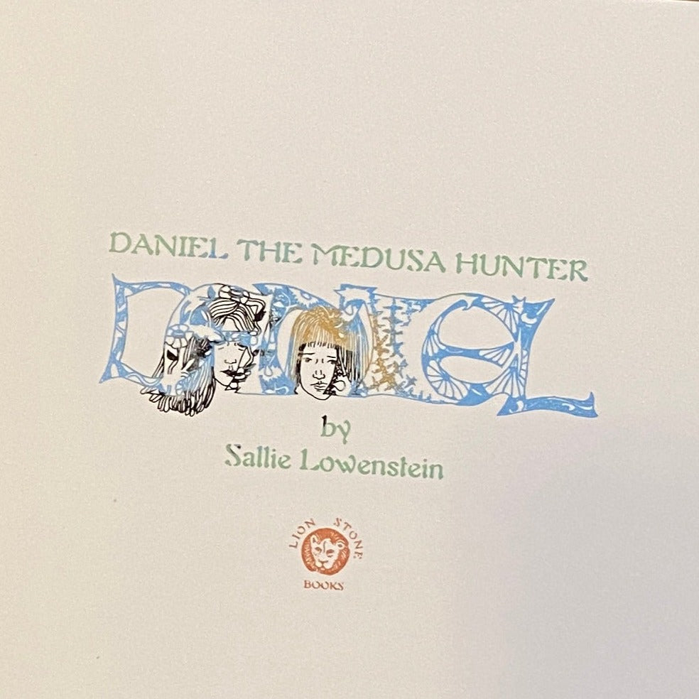 Daniel the Medusa Hunter by Sallie Lowenstein