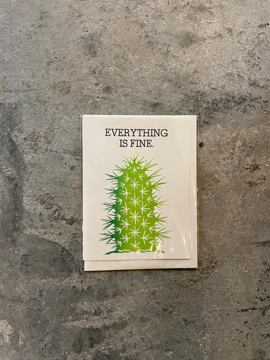 Everything is Fine Greeting card