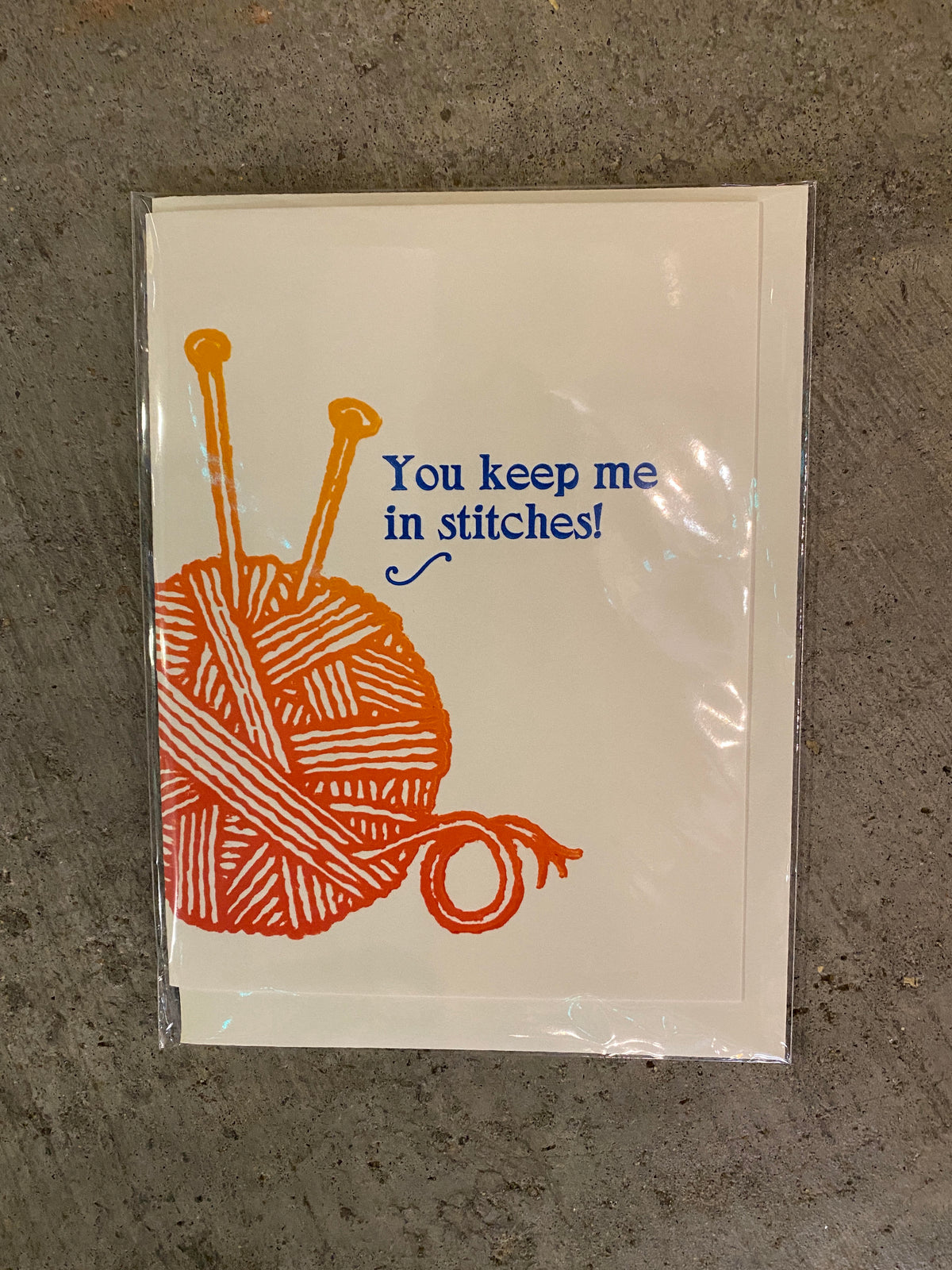 You keep me in stitches Greeting Card