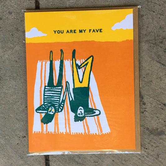 You Are My Fave Greeting Card