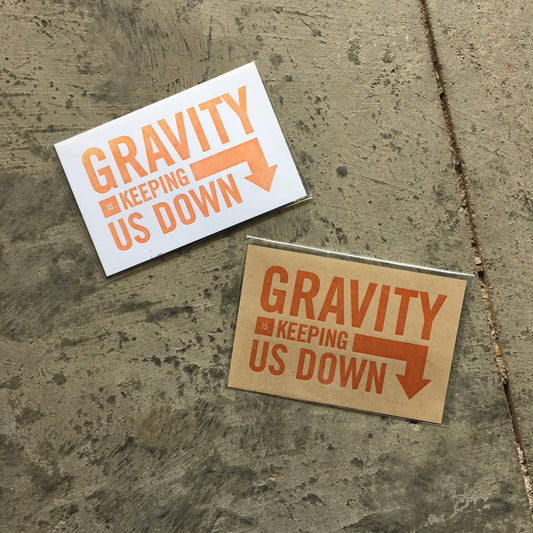 Gravity is Keeping Us Down