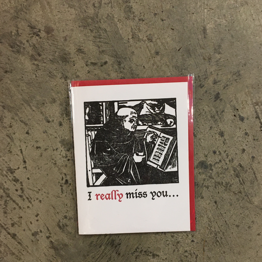 I really miss you. Greeting Card